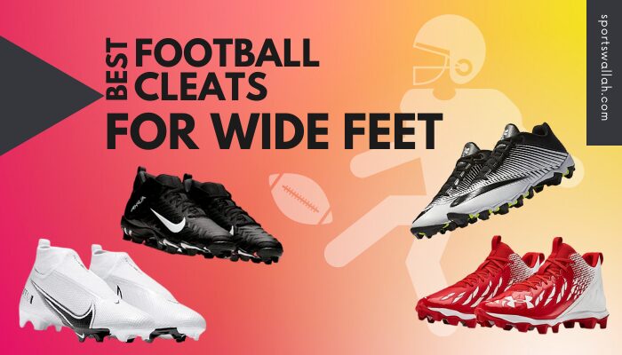 8 Best Football Cleats for Wide Feet 2023 - Improve Your Performance