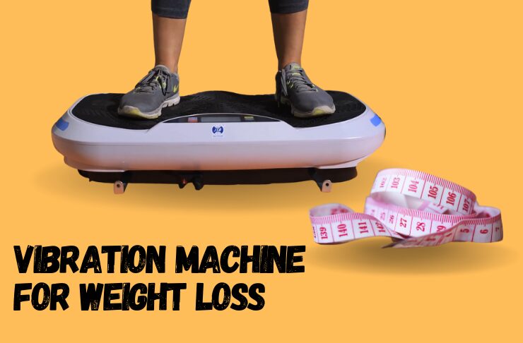 Vibration Machine For Weight Loss