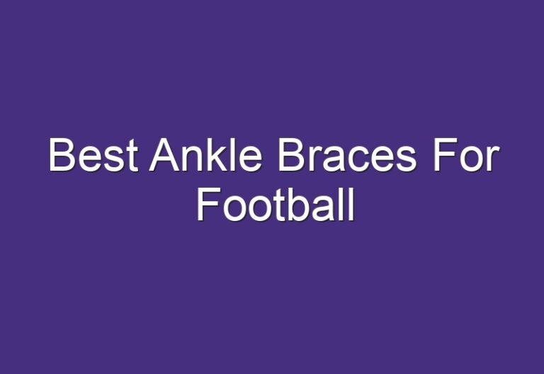 Best Ankle Braces For Football