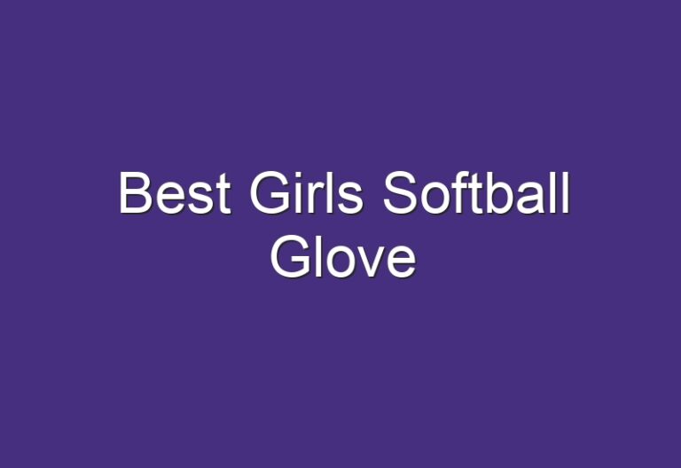 Best Girls Softball Glove