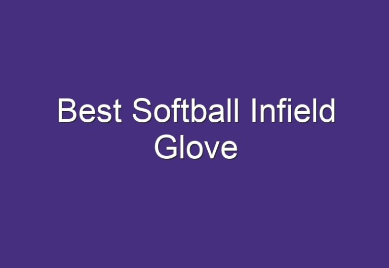 Best Softball Infield Glove