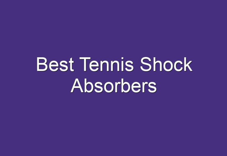 Best Tennis Shock Absorbers