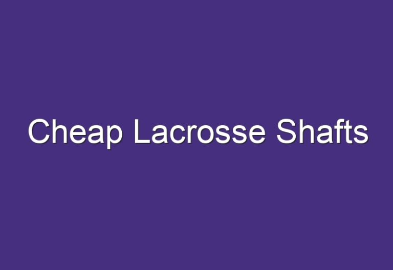 Cheap Lacrosse Shafts