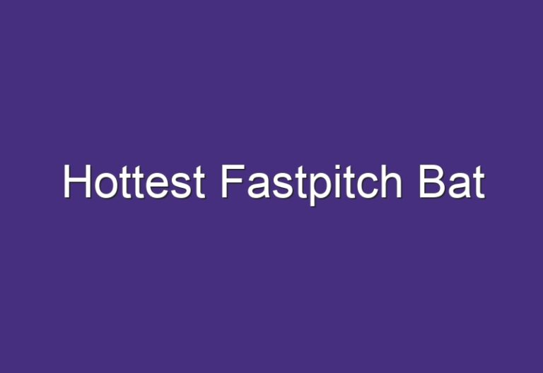 Hottest Fastpitch Bat