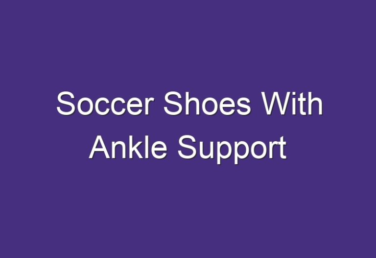 Soccer Shoes With Ankle Support