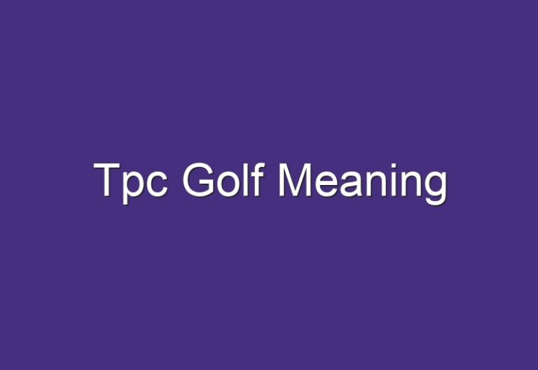 Tpc Golf Meaning