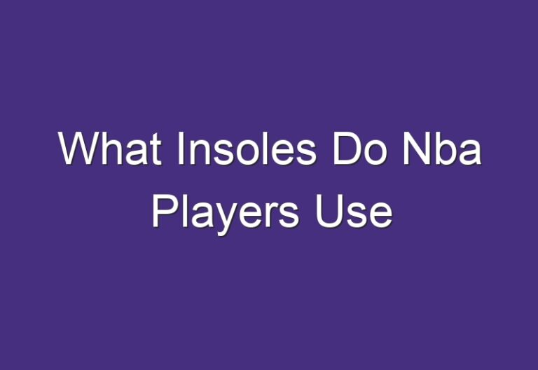 What Insoles Do Nba Players Use