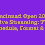 Cincinnati Open 2023 Live Streaming: TV Schedule, Format & P…