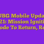 PUBG Mobile Update 2021: Mission Ignition Mode To Return, Re…