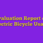 Evaluation Report on Electric Bicycle Usage