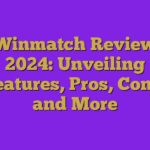 Winmatch Review 2024: Unveiling Features, Pros, Cons, and More